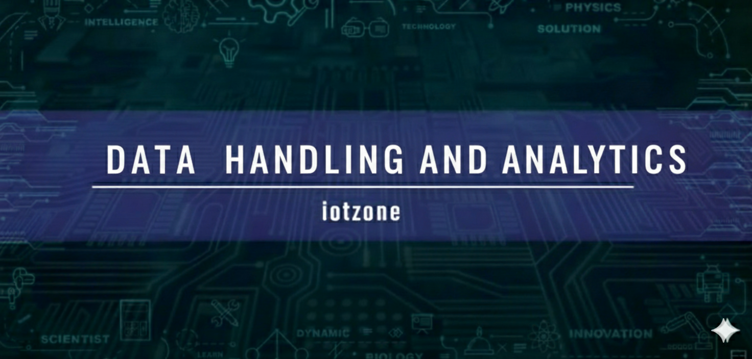 How Data Handling and Analytics Drive IoT Efficiency and Innovation